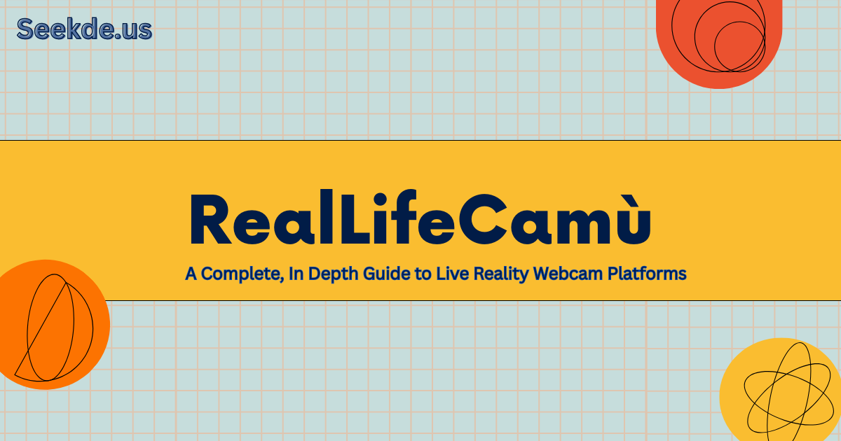 RealLifeCamù live reality webcam platform showing multiple real-life camera views